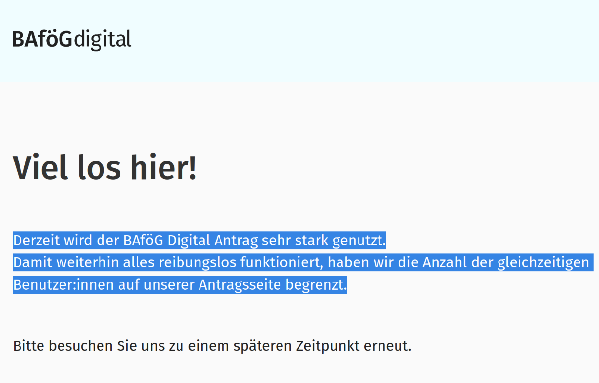 Bild zeigt Screenshot der Seite "bafoeg-digital.de". Im Screenshot ist zu sehen, dass man als Benutzer zur Zeit abgewiesen wird, da Anzahl der gleichzeitigen Benutzer:innen begrenzt wurde.