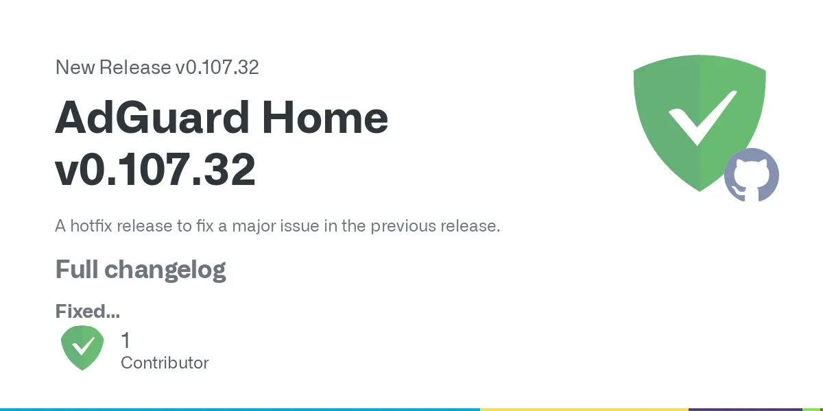 Release AdGuard Home v0.107.32 · AdguardTeam/AdGuardHome