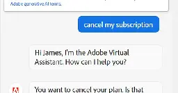 Fun fact: If you use your bank to threaten adobe, they will waive the cancellation fee. - Album on Imgur