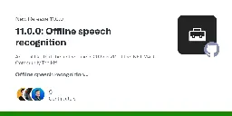 Release 11.0.0: Offline speech recognition · CommunityToolkit/Maui