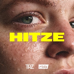 Trailer - HITZE – Letzte Generation Close-Up