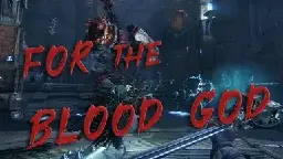 For the Blood God
