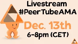 #PeerTubeAMA - ask us anything about PeerTube & Framasoft! 2023/12/13