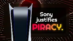 Sony Steals Customers' Purchased Content - Piracy is COMPLETELY JUSTIFIED!