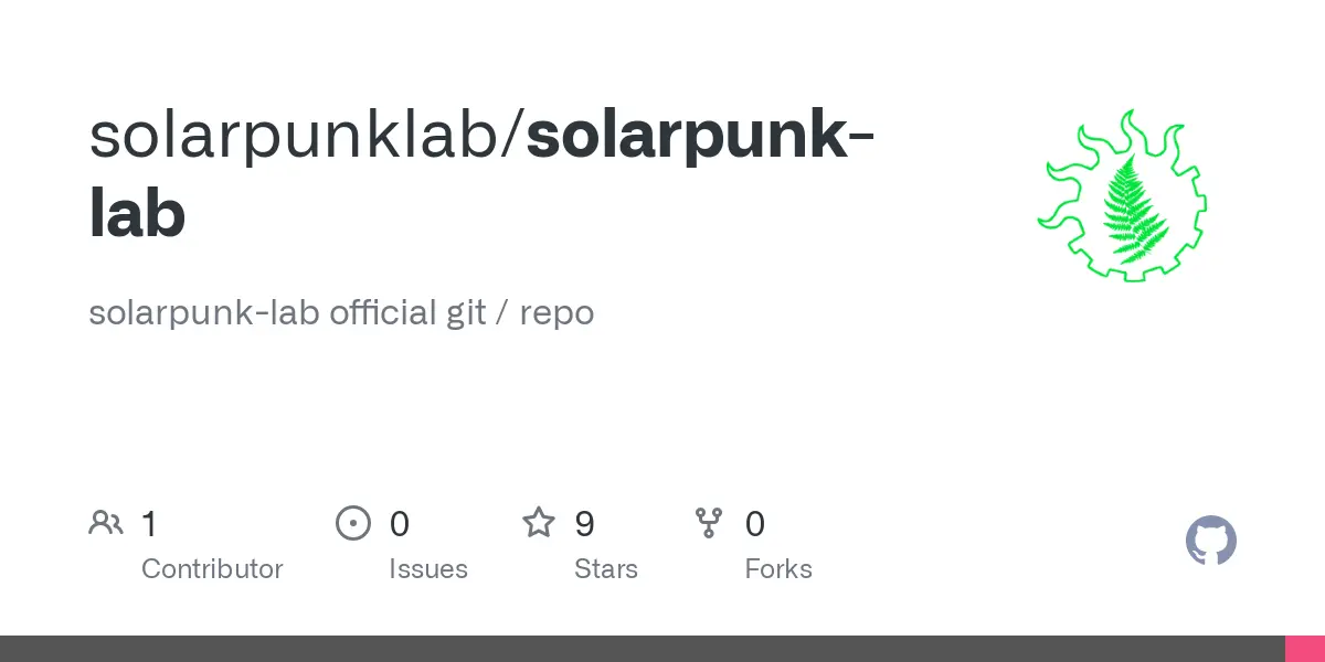 GitHub - solarpunklab/solarpunk-lab: solarpunk-lab official git / repo