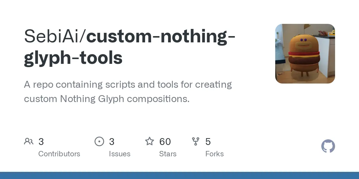 GitHub - SebiAi/custom-nothing-glyph-tools: A repo containing scripts and tools for creating custom Nothing Glyph compositions.