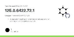 Release 125.0.6422.72.1 · GrapheneOS/Vanadium