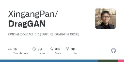 GitHub - XingangPan/DragGAN: Official Code for DragGAN (SIGGRAPH 2023)