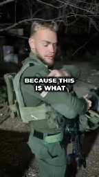 One soldier explains the reason behind it all