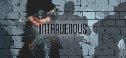 [Gog.com] Intravenous ($ 0.00 / 100 % off / FREE) [Limited-time giveaway]