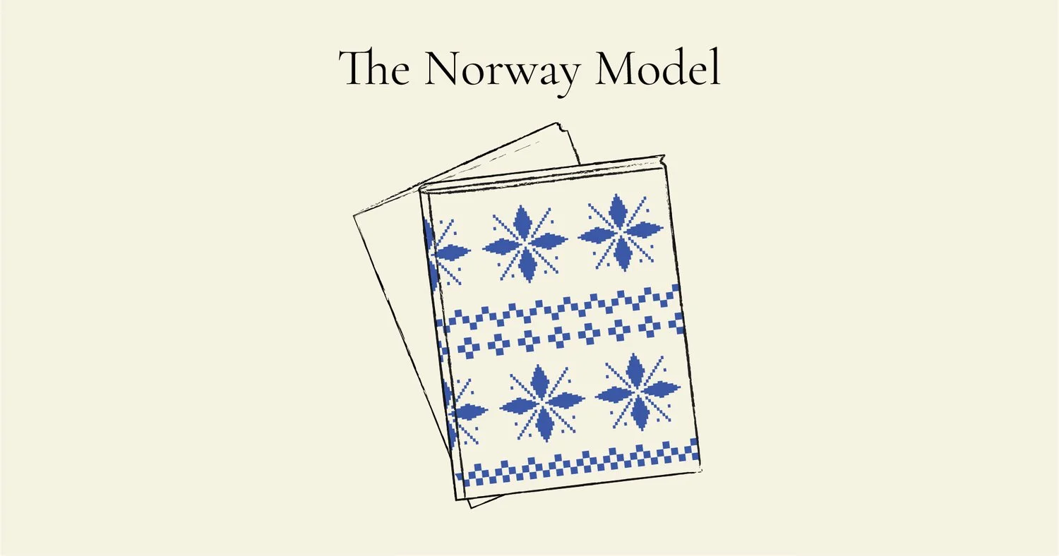 The Norway Model — The Dial