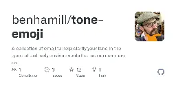 GitHub - benhamill/tone-emoji: A collection of emoji to help clarify your tone in the types of text-only environments that are so common on the internet.