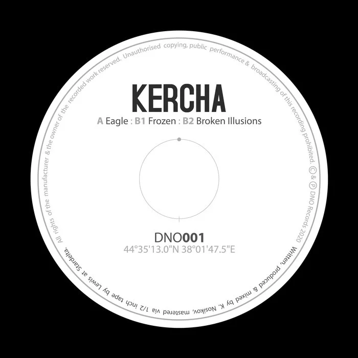 DNO001 - Kercha - Broken Illusions EP, by Kercha