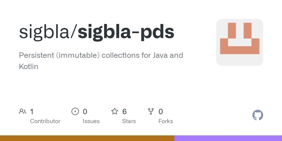 GitHub - sigbla/sigbla-pds: Persistent (immutable) collections for Java and Kotlin