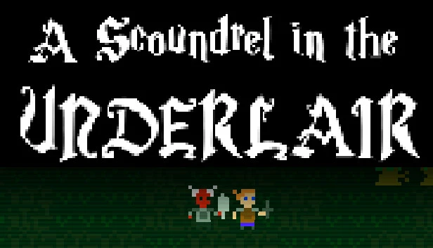 A Scoundrel in the Underlair on Steam