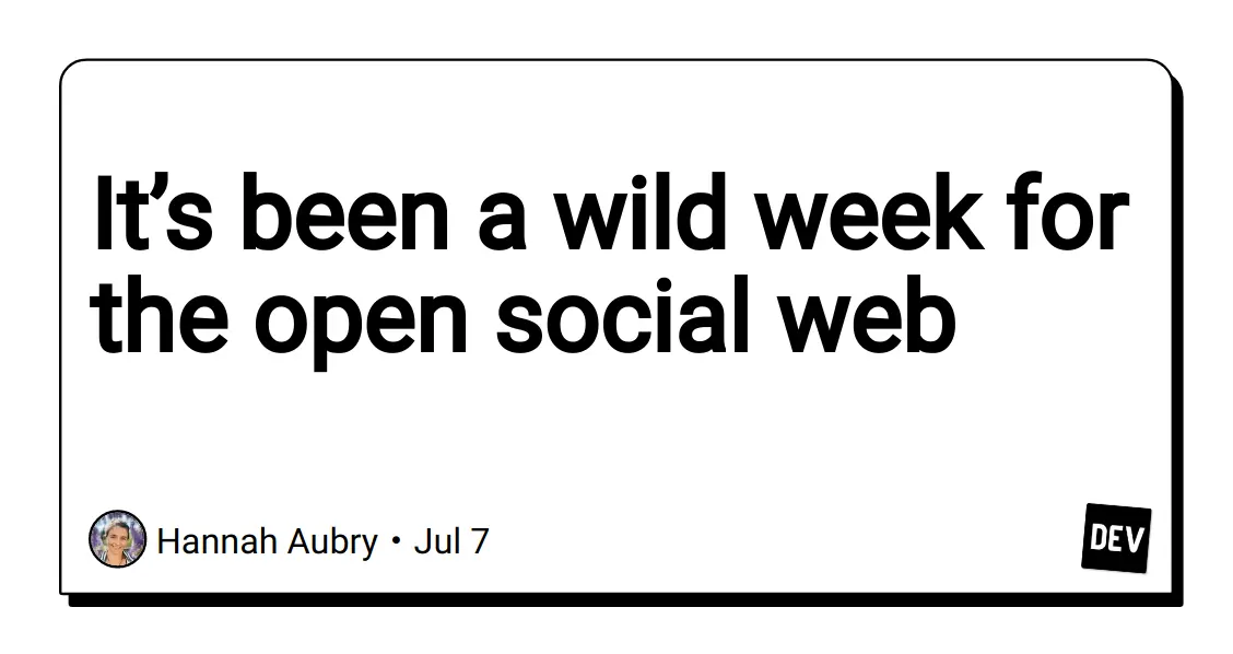 It’s been a wild week for the open social web