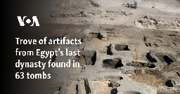 Trove of artifacts from Egypt's last dynasty found in 63 tombs