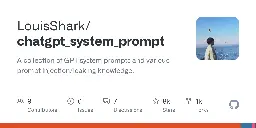 chatgpt_system_prompt/prompts at main · LouisShark/chatgpt_system_prompt