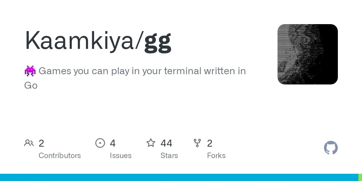 GitHub - Kaamkiya/gg: :space_invader: Games you can play in your terminal written in Go