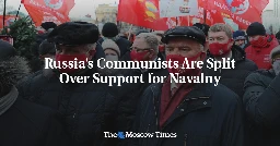 Russia’s Communists Are Split Over Support for Navalny - The Moscow Times