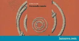 Un mundo común. Diez años después | lamarea.com