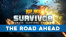 Deep Rock Galactic: Survivor - The Road Ahead - Steam News