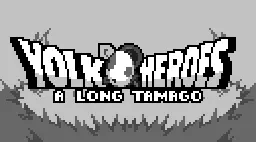 Yolk Heroes: A Long Tamago by PixelWestern, somepx