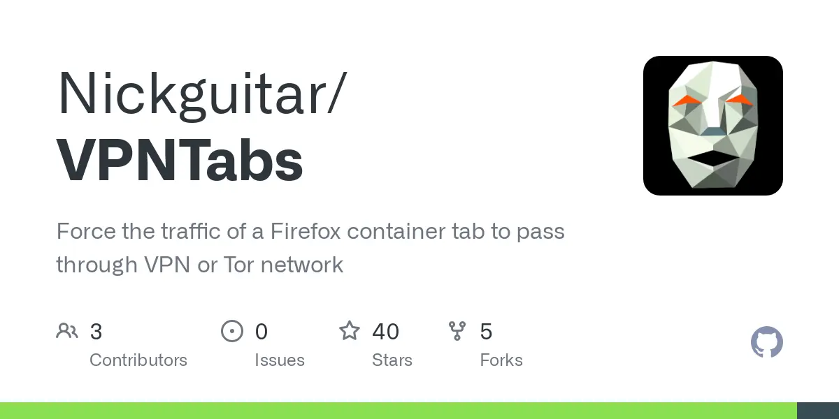 GitHub - Nickguitar/VPNTabs: Force the traffic of a Firefox container tab to pass through VPN or Tor network