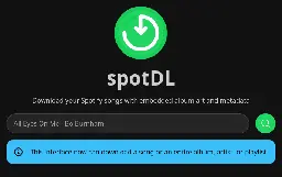 Screenshot of the webui of the spotify-downloader spotdl with following text: Download your Spotify songs with embedded album art and metadata. This interface now can download a song or an entire album, artist, or playlist. 