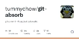 GitHub - tummychow/git-absorb: git commit --fixup, but automatic