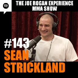 JRE MMA Show #143 with Sean Strickland