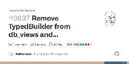 Remove TypedBuilder from db_views and db_views_actor by dullbananas · Pull Request #3637 · LemmyNet/lemmy