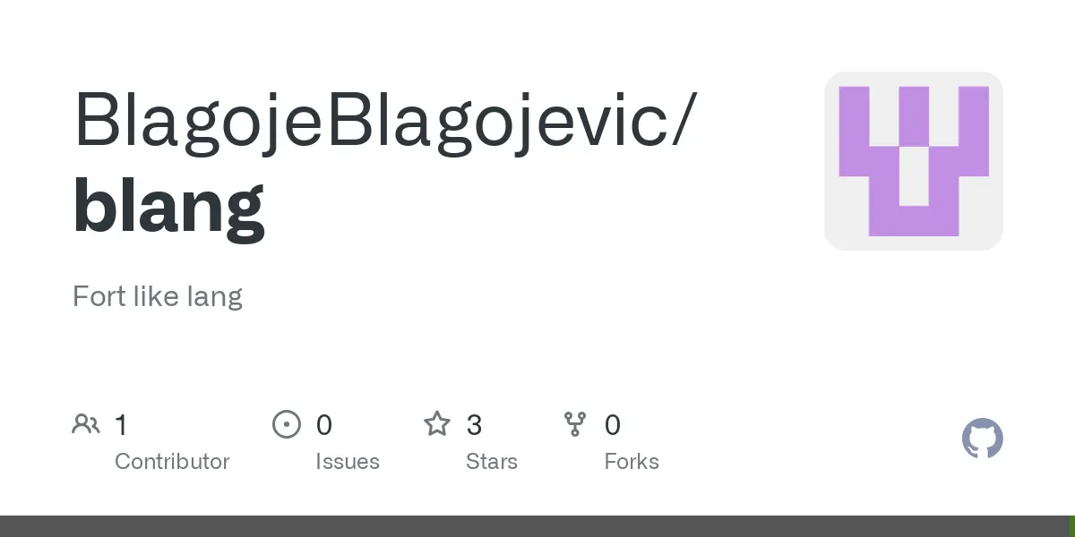 GitHub - BlagojeBlagojevic/blang: Fort like lang