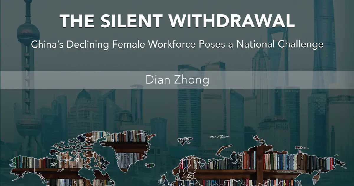 The Silent Withdrawal: China’s Declining Female Workforce Poses A National Challenge